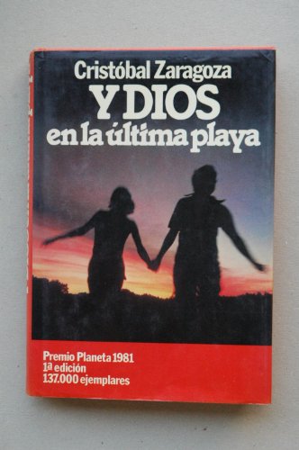 Y dios en la última playa (colección autores españoles e hispanoamericanos) (spanish edition)