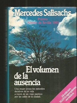 El volumen de la ausencia: novela (colección autores españoles e hispanoamericanos) (spanish edition)