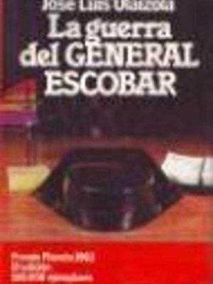 9788432055614_la-guerra-del-general-escobar-novela-coleccion-autores-espanoles-e-hispanoamericanos-spanish-e_front-4.jpg La guerra del general escobar: novela (colección autores españoles e hispanoamericanos) (spanish edition)