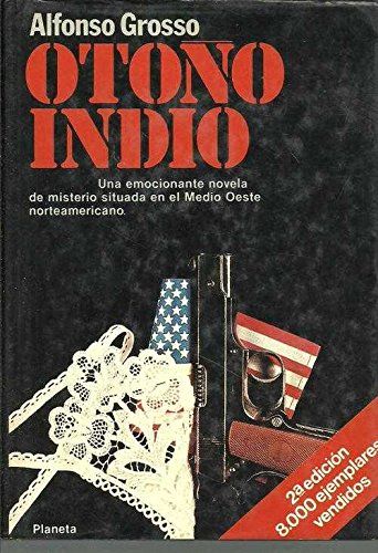 9788432055621_otono-indio-los-crimenes-de-la-residencia-mayflower-novela-coleccion-autores-espanoles-e-his_front-3.jpg Otoño indio: los crímenes de la residencia mayflower : novela (colección autores españoles e hispanoamericanos) (spanish edition)