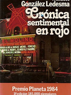 9788432055713_cronica-sentimental-en-rojo-novela-coleccion-autores-espanoles-e-hispanoamericanos-spanish-ed_front-3.jpg Crónica sentimental en rojo: novela (colección autores españoles e hispanoamericanos) (spanish edition)