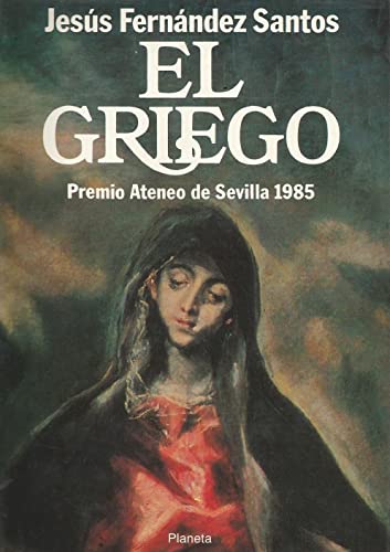 El griego: novela (colección autores españoles e hispanoamericanos) (spanish edition)
