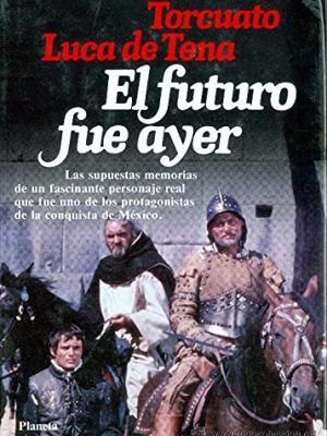 El futuro fue ayer