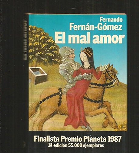 El mal amor (colección autores españoles e hispanoamericanos) (spanish edition)