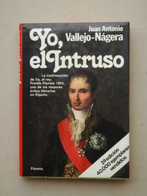 Yo, el intruso (colección autores españoles e hispanoamericanos) (spanish edition)