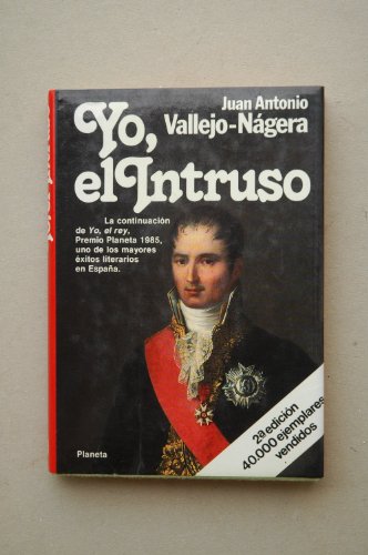 Yo, el intruso (colección autores españoles e hispanoamericanos) (spanish edition)