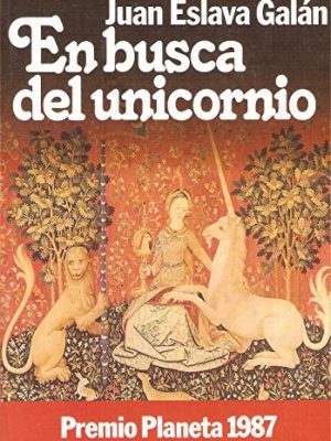 9788432055980_en-busca-del-unicornio-coleccion-autores-espanoles-e-hispanoamericanos-spanish-edition_front-4.jpg En busca del unicornio (colección autores españoles e hispanoamericanos) (spanish edition)