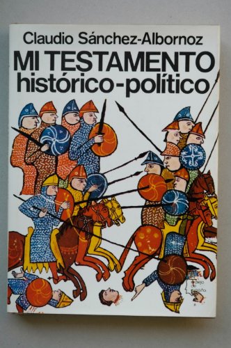 Mi testamento histórico-político (espejo de españa) (spanish edition)