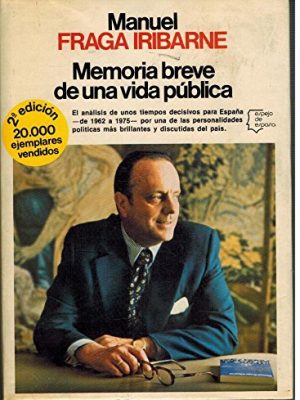 Memoria breve de una vida pública (espejo de españa) (spanish edition)