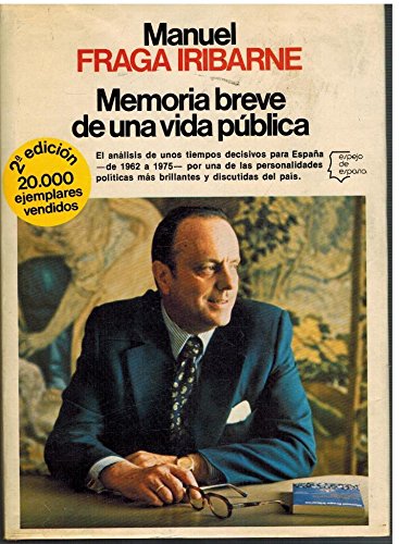 9788432056543_memoria-breve-de-una-vida-publica-espejo-de-espana-spanish-edition_front-1.jpg Memoria breve de una vida pública (espejo de españa) (spanish edition)