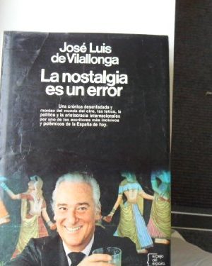 La nostalgia es un error (espejo de españa) (spanish edition)