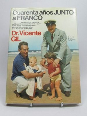 Cuarenta años junto a franco