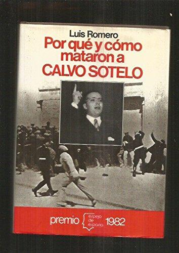 Por qué y cómo mataron a calvo sotelo (serie historia viva) (spanish edition)