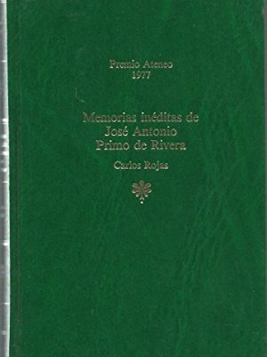 Memorias inéditas de josé antonio primo de rivera