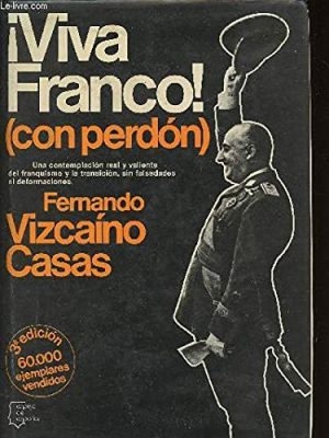 9788432064326_viva_franco_con_perdon__front-1.jpg Viva_franco_con_perdon_