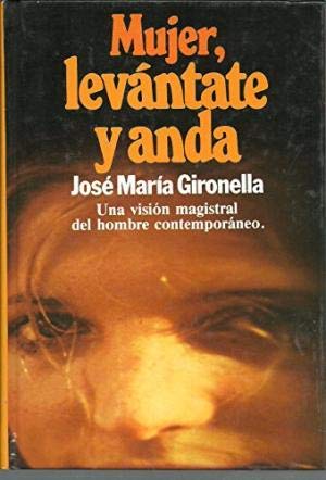 Mujer, levántate y anda