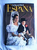 Un dia en la vida de espana (day in the life of spain) (spanish edition)
