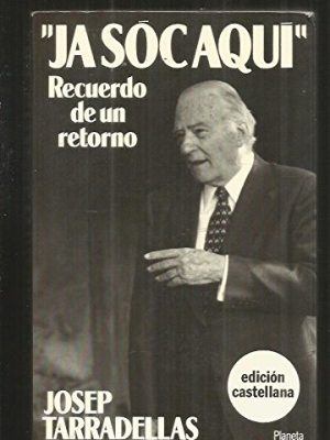 Ja sóc aquí: recuerdo de un retorno