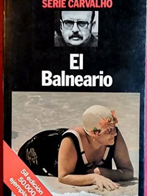 9788432069154_el-balneario-serie-carvalho-spanish-edition_front-3.jpg El balneario (serie carvalho) (spanish edition)