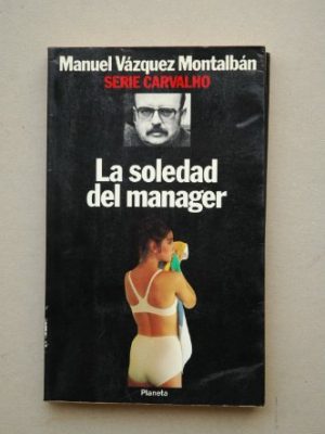 9788432069161_la-soledad-del-manager-spanish-edition_front-1.jpg La soledad del manager (spanish edition)