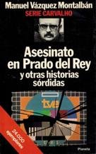 9788432069239_asesinato-en-prado-del-rey-y-otras-historias-sordidas-serie-carvalho-spanish-edition_front-3.jpg Asesinato en prado del rey y otras historias sórdidas (serie carvalho) (spanish edition)