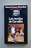 Las recetas de carvalho (serie carvalho) (spanish edition)