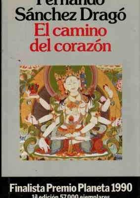 El camino del corazón (colección autores españoles e hispanoamericanos) (spanish edition)