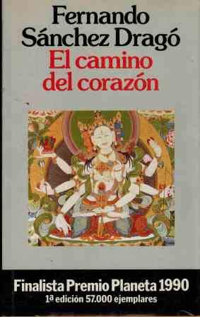 El camino del corazón (colección autores españoles e hispanoamericanos) (spanish edition)