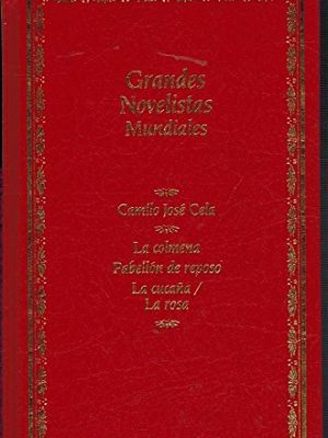 Grandes novelistas mundiales.t.14.la colmena;pabellon de reposo...