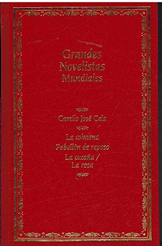 Grandes novelistas mundiales.t.14.la colmena;pabellon de reposo...