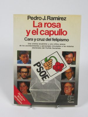 9788432075421_la-rosa-y-el-capullo-cara-y-cruz-del-felipismo_front-7.jpg La rosa y el capullo, cara y cruz del felipismo