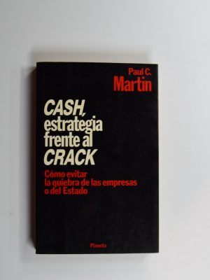 Cash, estrategia frente al crack
