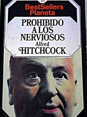 9788432082283_prohibido-a-los-nerviosos_front-2.jpg Prohibido a los nerviosos