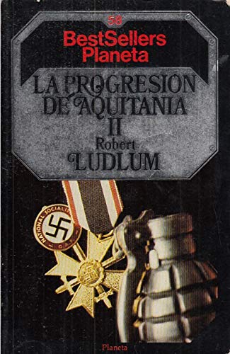 La progresion de aquitania; tomo 2