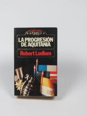 9788432084010_la-progresion-de-aquitania_front-3.jpg La progresión de aquitania