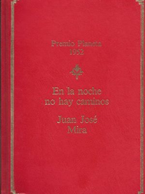 En la noche no hay caminos