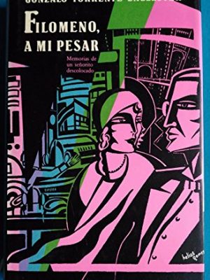 9788432087660_filomeno-a-mi-pesar-memoria-de-un-senorito-descolocado_front-1.jpg Filomeno, a mi pesar: memoria de un señorito descolocado
