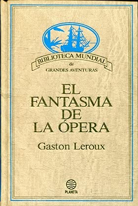 El fantasma de la ópera.