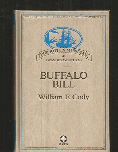 Buffalo bill (biblioteca mundial de grandes aventuras)