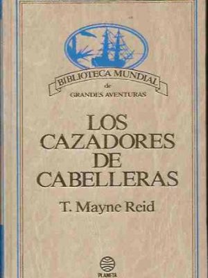 Los cazadores de cabelleras.