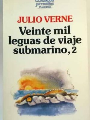 9788432091322_veinte-mil-leguas-de-viaje-submarino-tomo-2_front-2.jpg Veinte mil leguas de viaje submarino. (tomo 2)