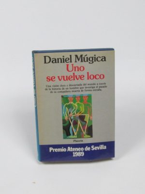 Uno se vuelve loco