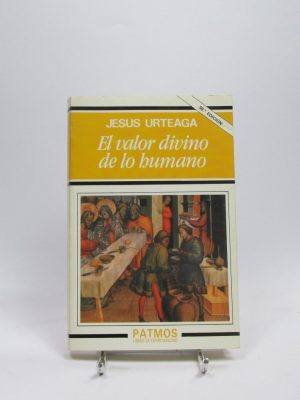 El valor divino de lo humano