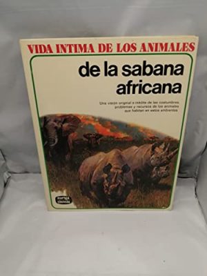 9788432125058_vida-intima-de-los-animales-de-la-sabana-africana_front-1.jpg Vida intima de los animales de la sabana africana
