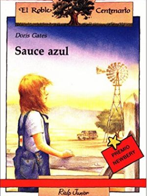 Sauce azul (el roble centenario) (spanish edition)