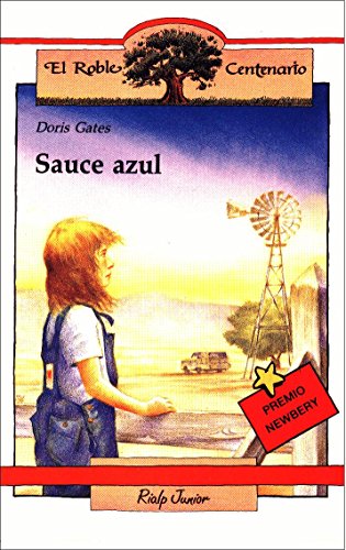 Sauce azul (el roble centenario) (spanish edition)