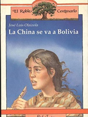 9788432126291_la-china-se-va-a-bolivia_front-3.jpg La china se va a bolivia