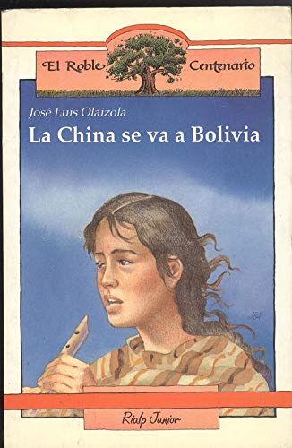 9788432126291_la-china-se-va-a-bolivia_front-3.jpg La china se va a bolivia