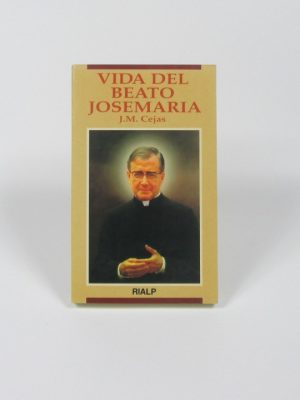 Vida del beato josemaría