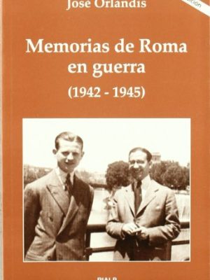Memorias de roma en guerra (1942 - 1945)